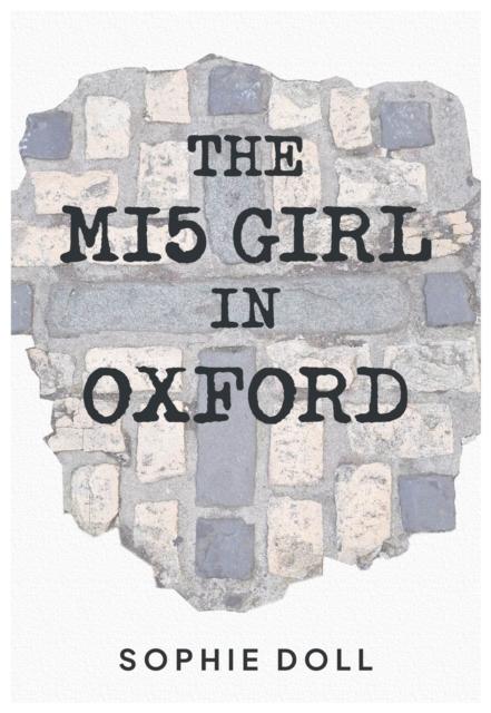 Vorderes Coverbild The MI5 Girl In Oxford