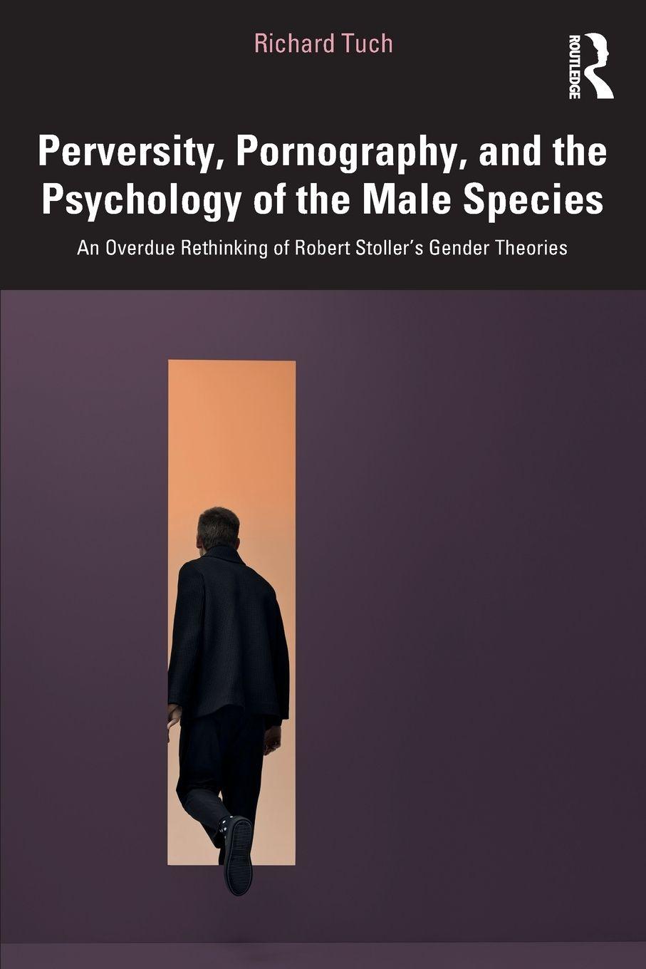 Vorderes Coverbild Perversity, Pornography, and the Psychology of the Male Species