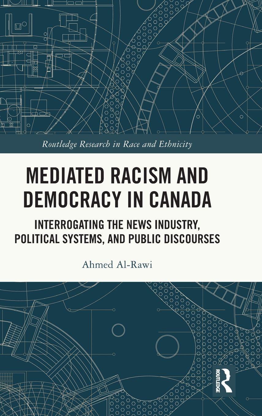 Vorderes Coverbild Mediated Racism and Democracy in Canada