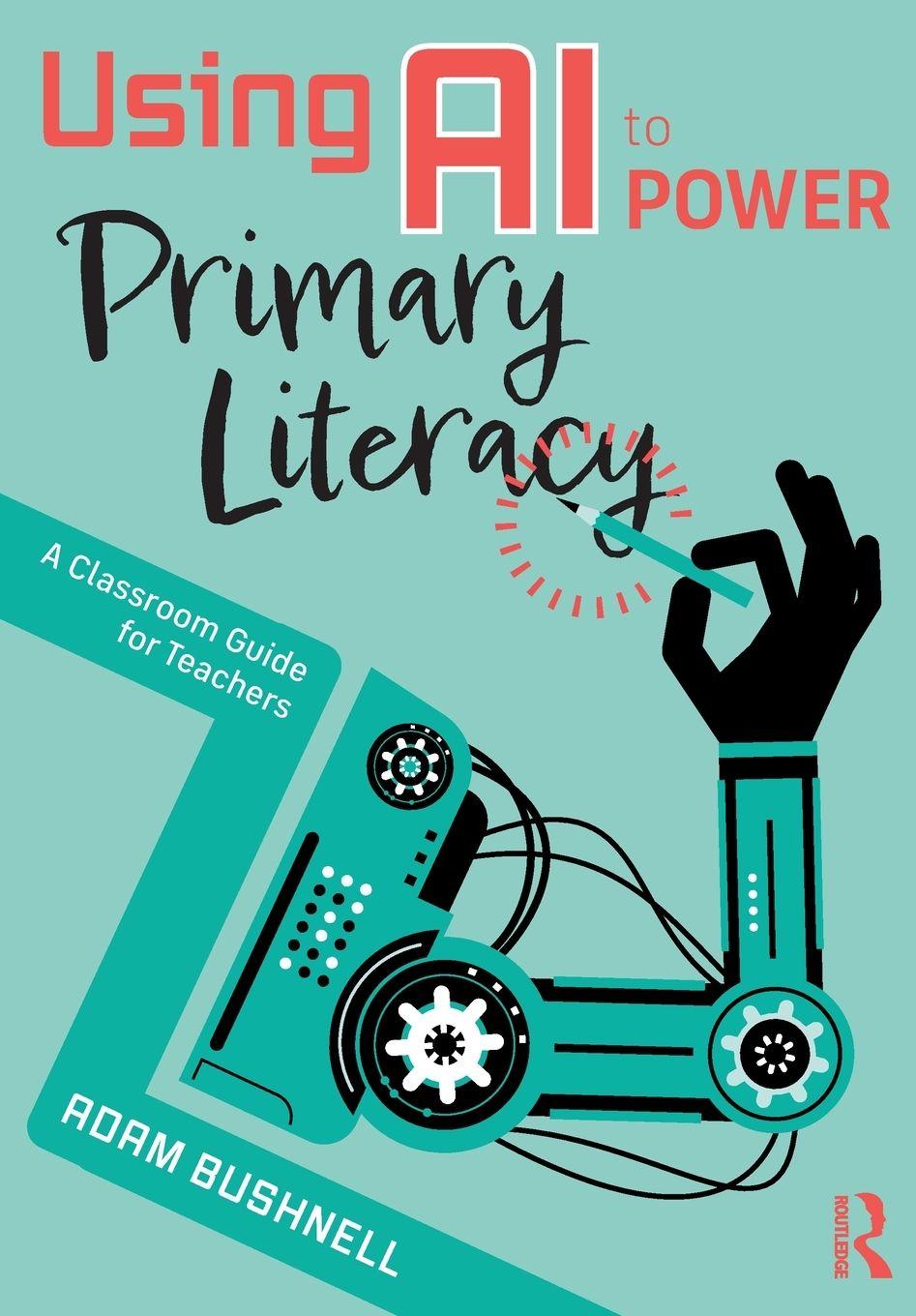 Vorderes Coverbild Using AI to Power Primary Literacy