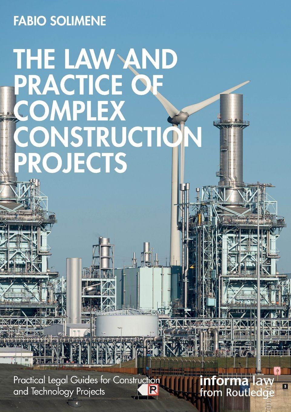 Vorderes Coverbild The Law and Practice of Complex Construction Projects