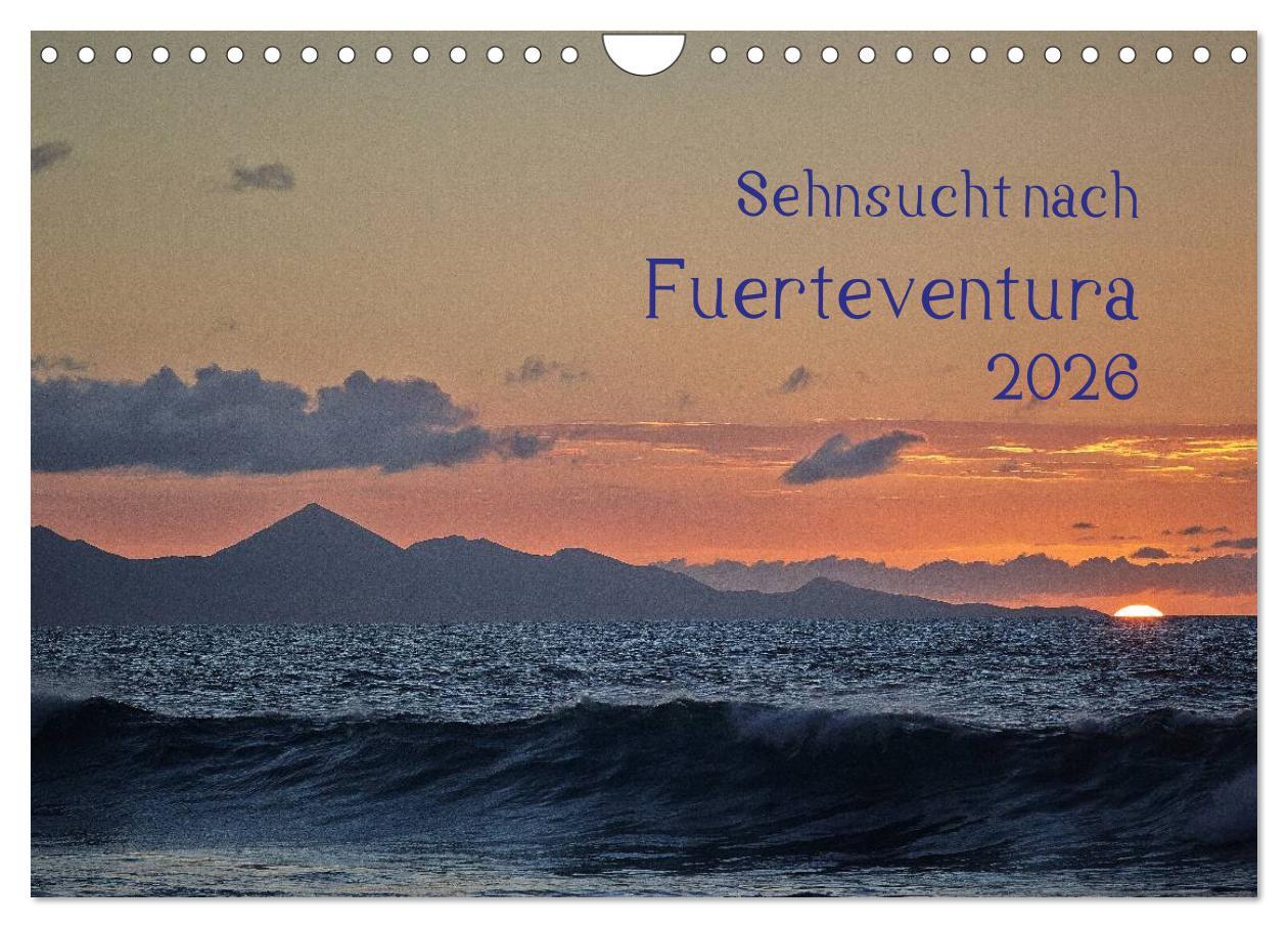 Vorderes Coverbild Sehnsucht nach Fuerteventura (Wandkalender 2026 DIN A4 quer), CALVENDO Monatskalender