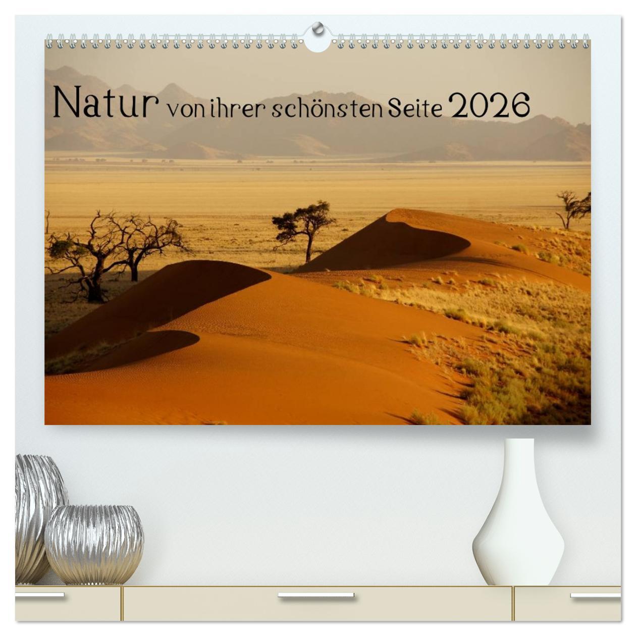 Vorderes Coverbild Natur von ihrer schönsten Seite 2026 (hochwertiger Premium Wandkalender 2026 DIN A2 quer), Kunstdruck in Hochglanz