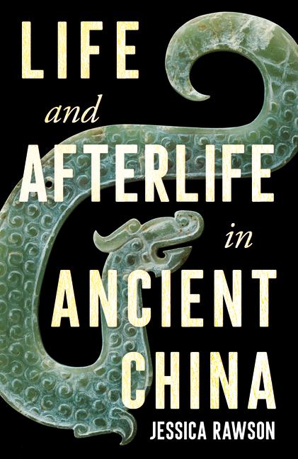 Vorderes Coverbild Life and Afterlife in Ancient China