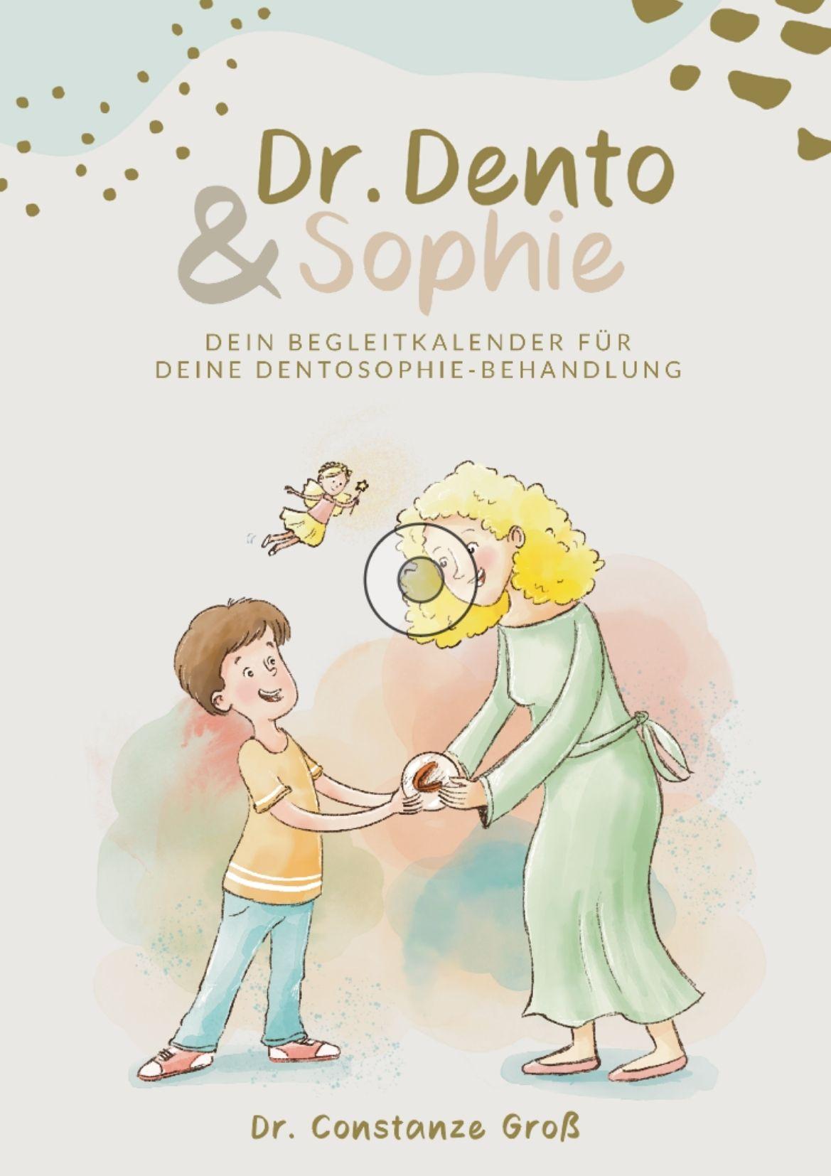 Vorderes Coverbild Dr. Dento und Sophie - Dein Dentosophie Kinderjournal