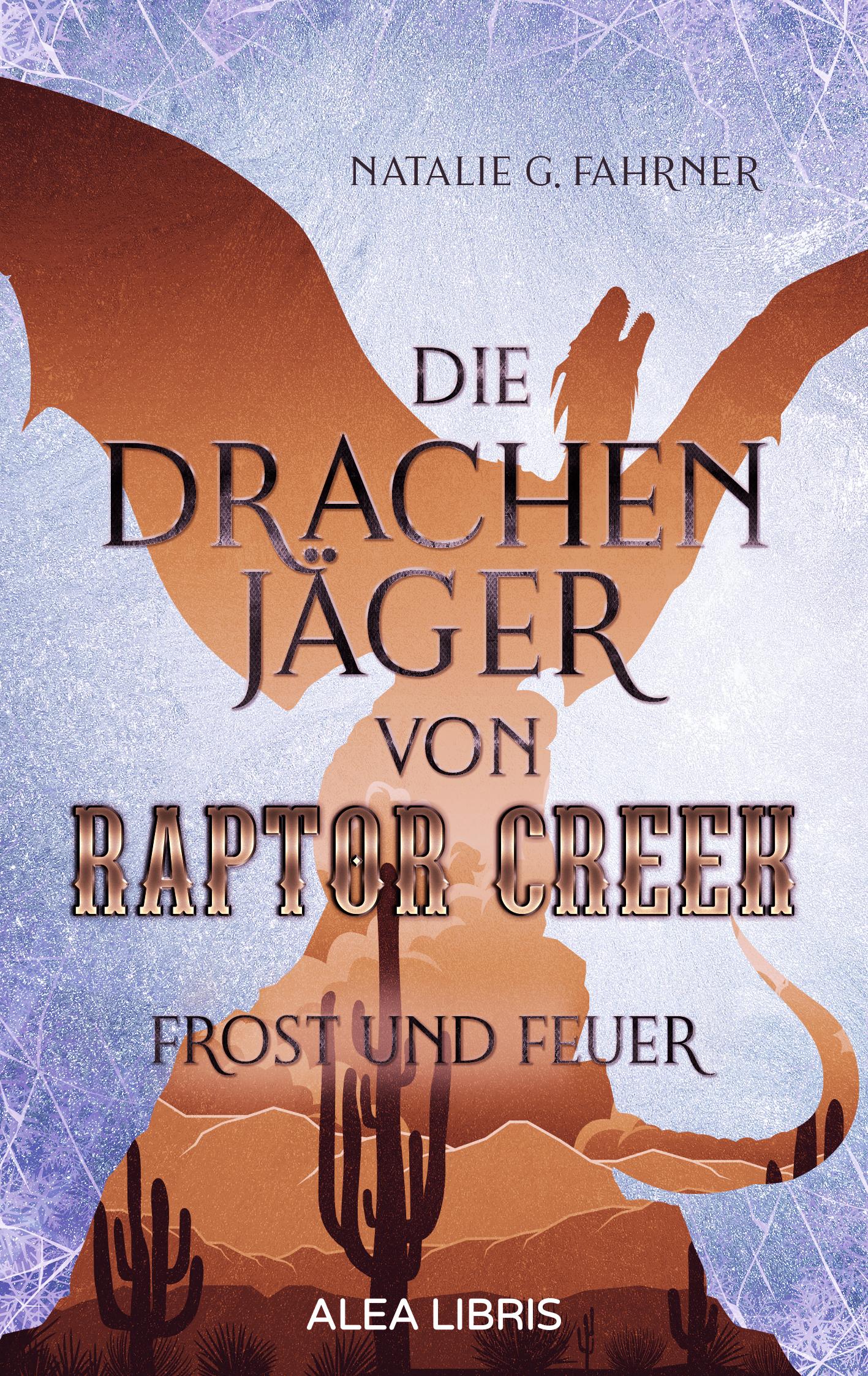 Vorderes Coverbild Die Drachenjäger von Raptor Creek | Farbschnitt in der 1. Auflage