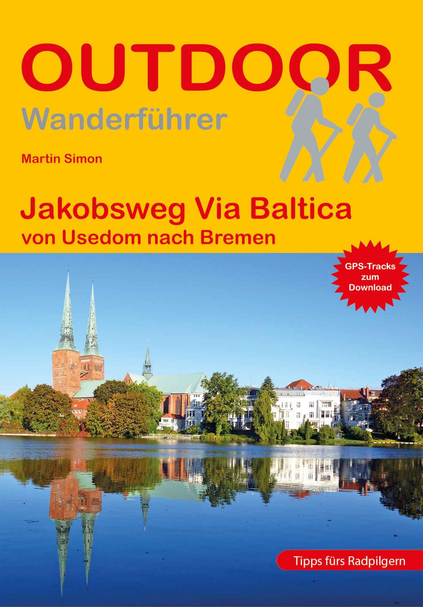 Vorderes Coverbild Jakobsweg Via Baltica von Usedom nach Bremen