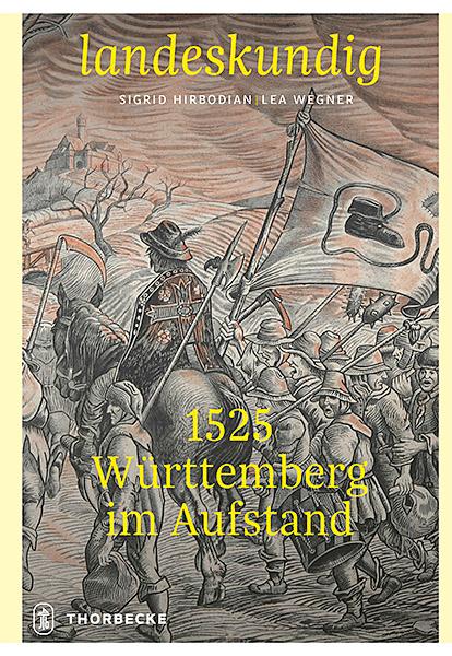 Vorderes Coverbild 1525 - Württemberg im Aufstand