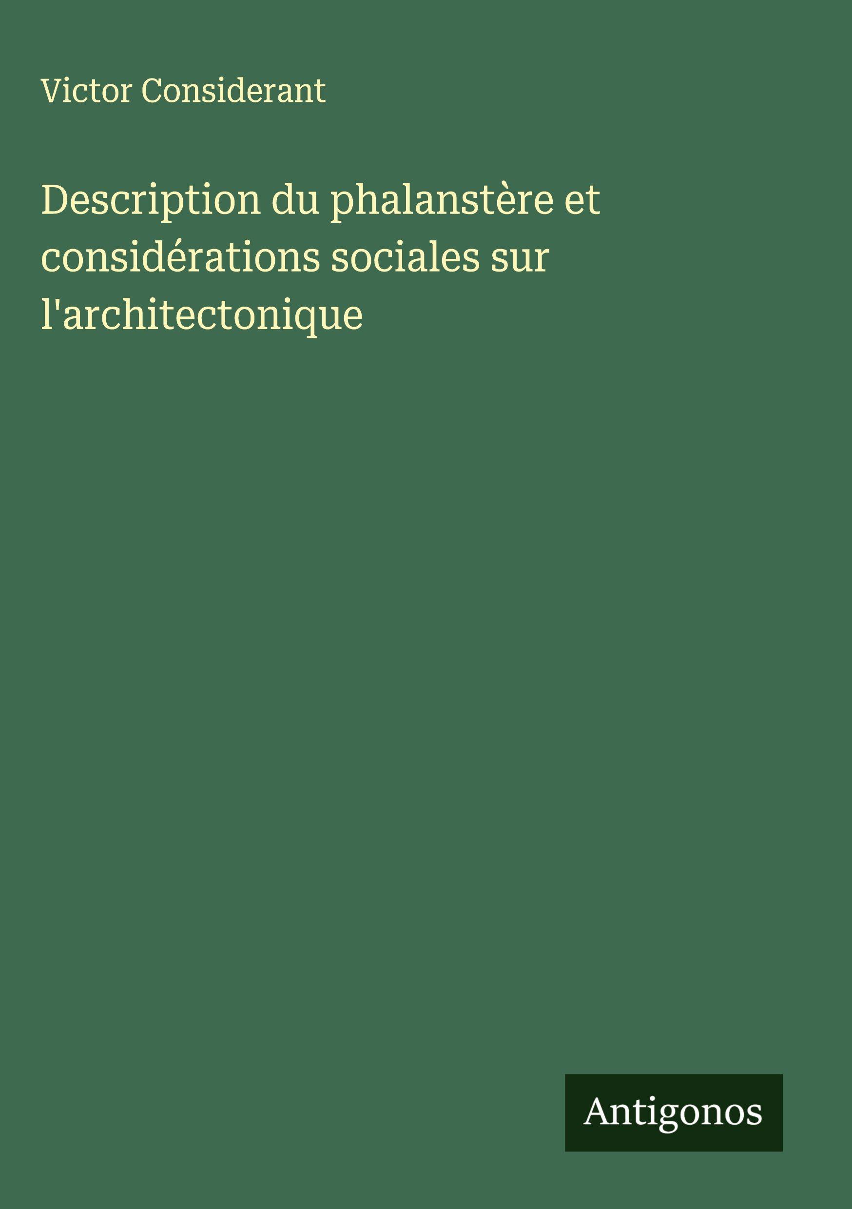 Vorderes Coverbild Description du phalanstère et considérations sociales sur l'architectonique