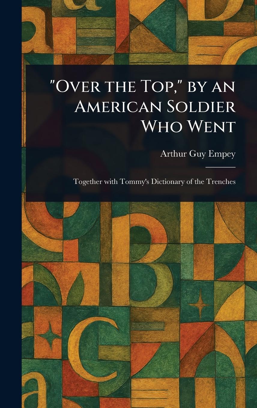Vorderes Coverbild "Over the Top," by an American Soldier Who Went
