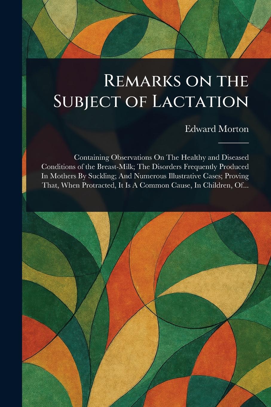 Vorderes Coverbild Remarks on the Subject of Lactation