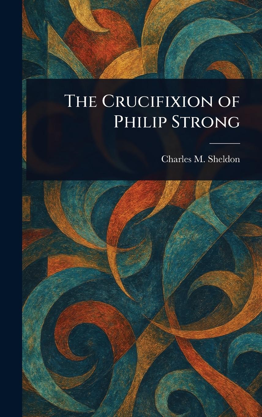 Vorderes Coverbild The Crucifixion of Philip Strong