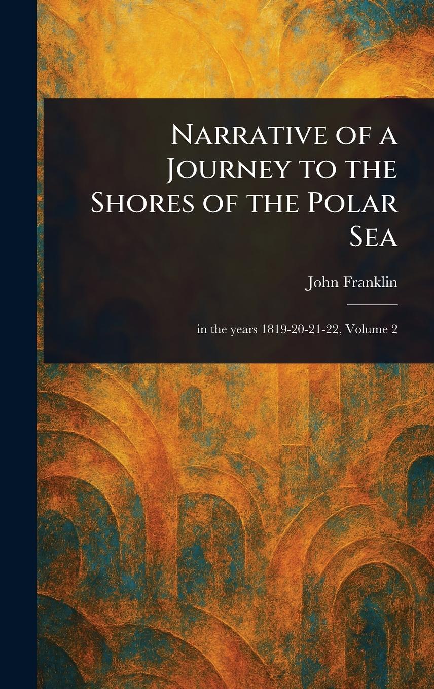 Vorderes Coverbild Narrative of a Journey to the Shores of the Polar Sea