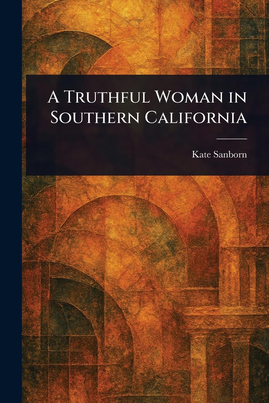 Vorderes Coverbild A Truthful Woman in Southern California
