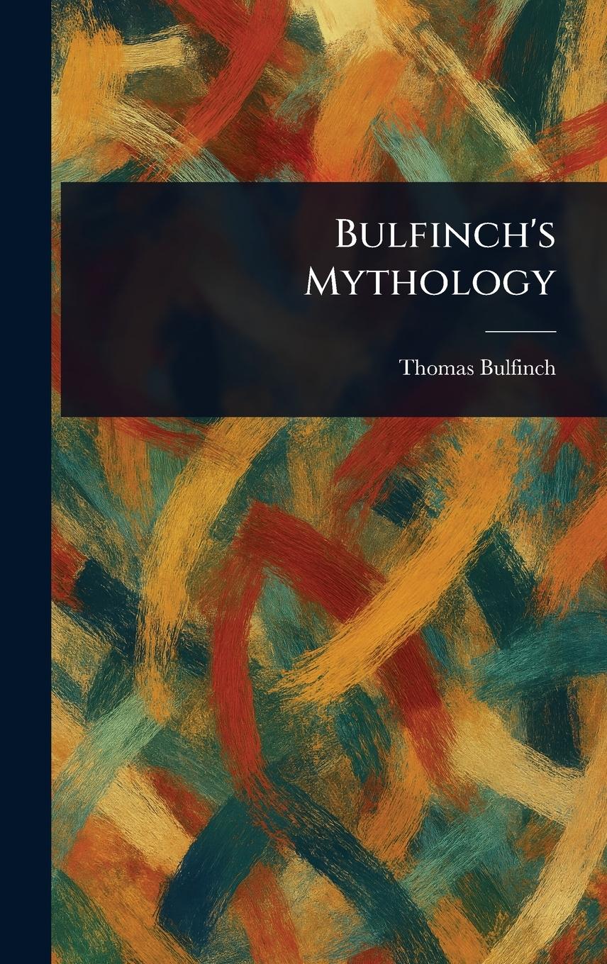 Vorderes Coverbild Bulfinch's Mythology