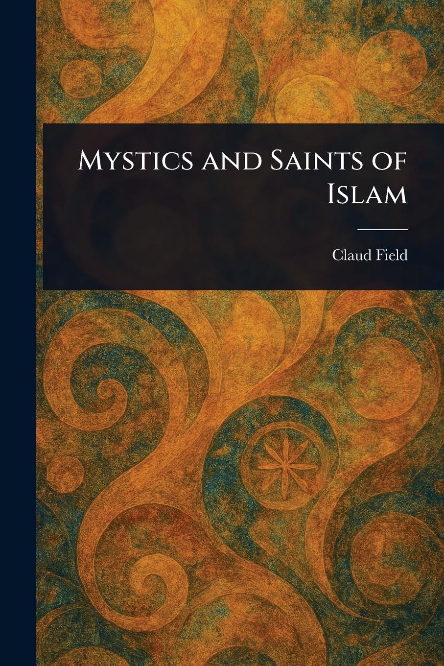 Vorderes Coverbild Mystics and Saints of Islam