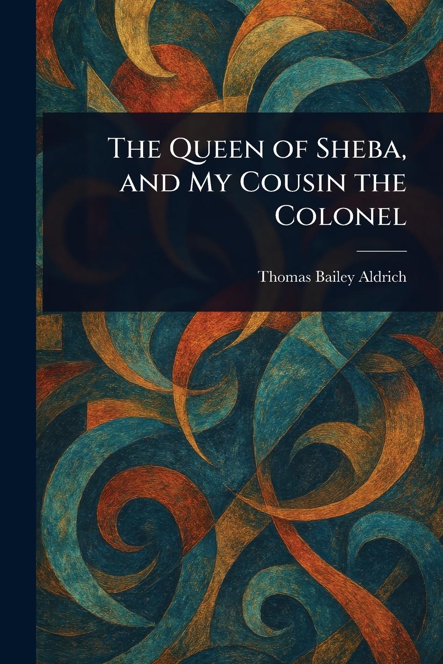 Vorderes Coverbild The Queen of Sheba, and My Cousin the Colonel