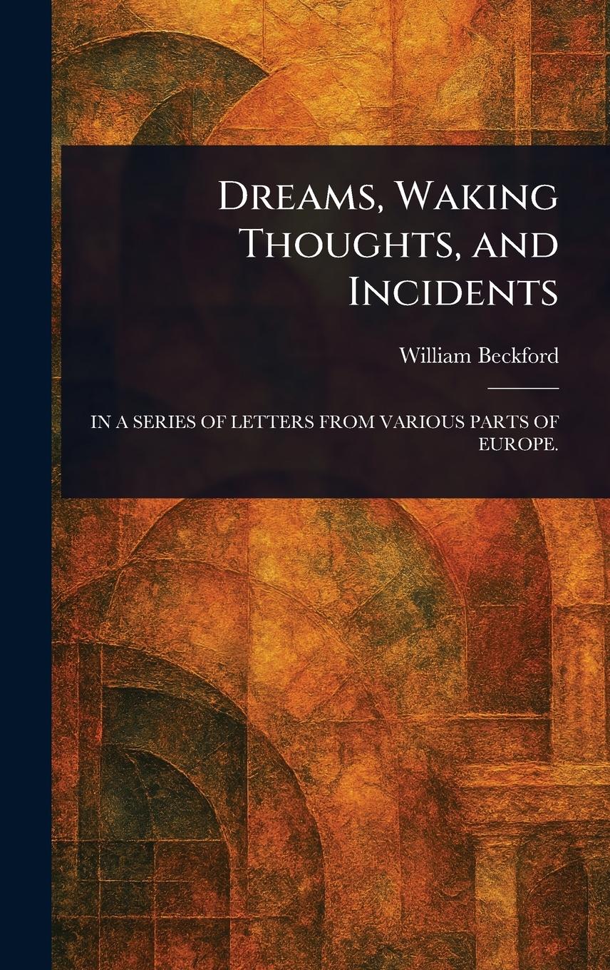 Vorderes Coverbild Dreams, Waking Thoughts, and Incidents