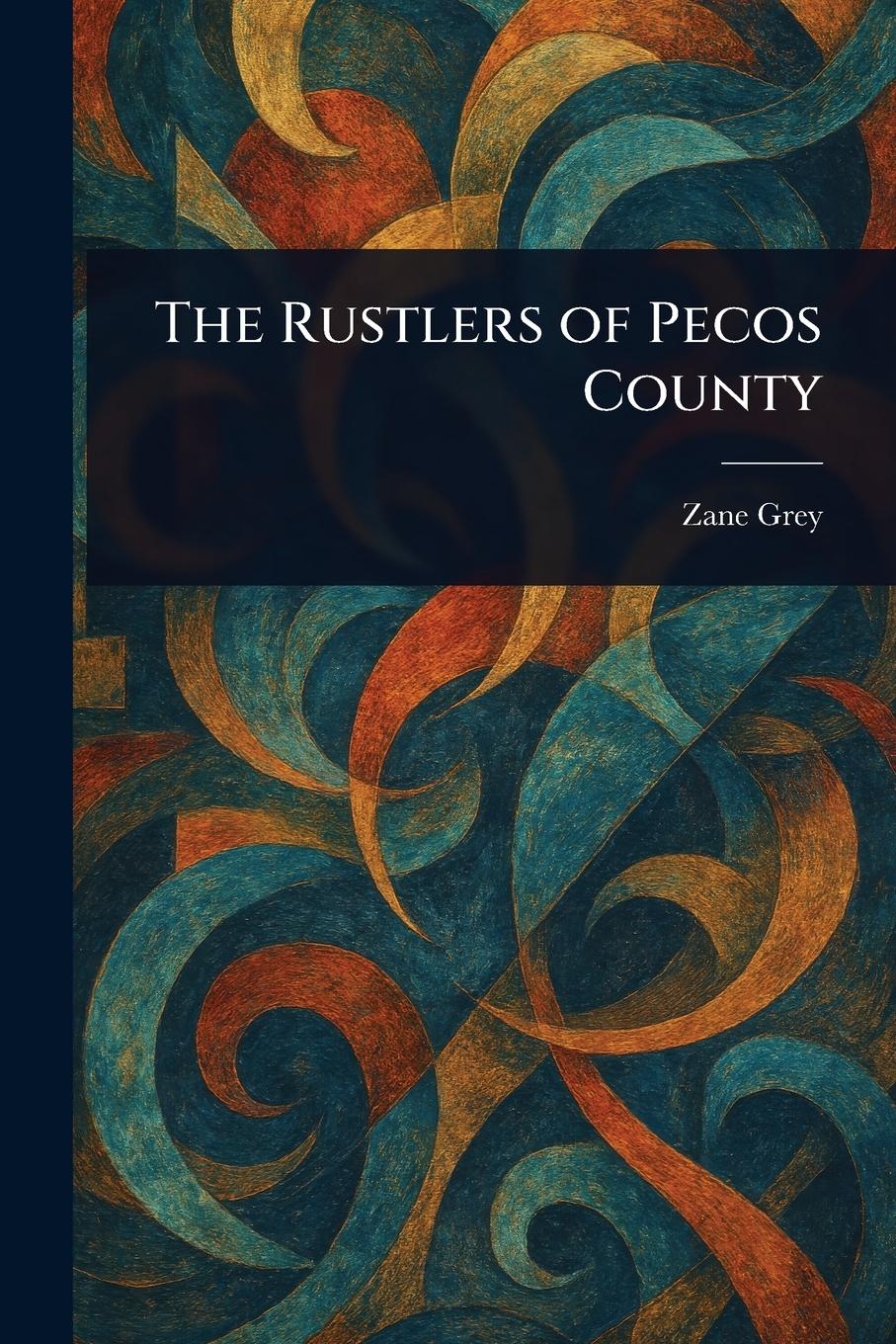 Vorderes Coverbild The Rustlers of Pecos County
