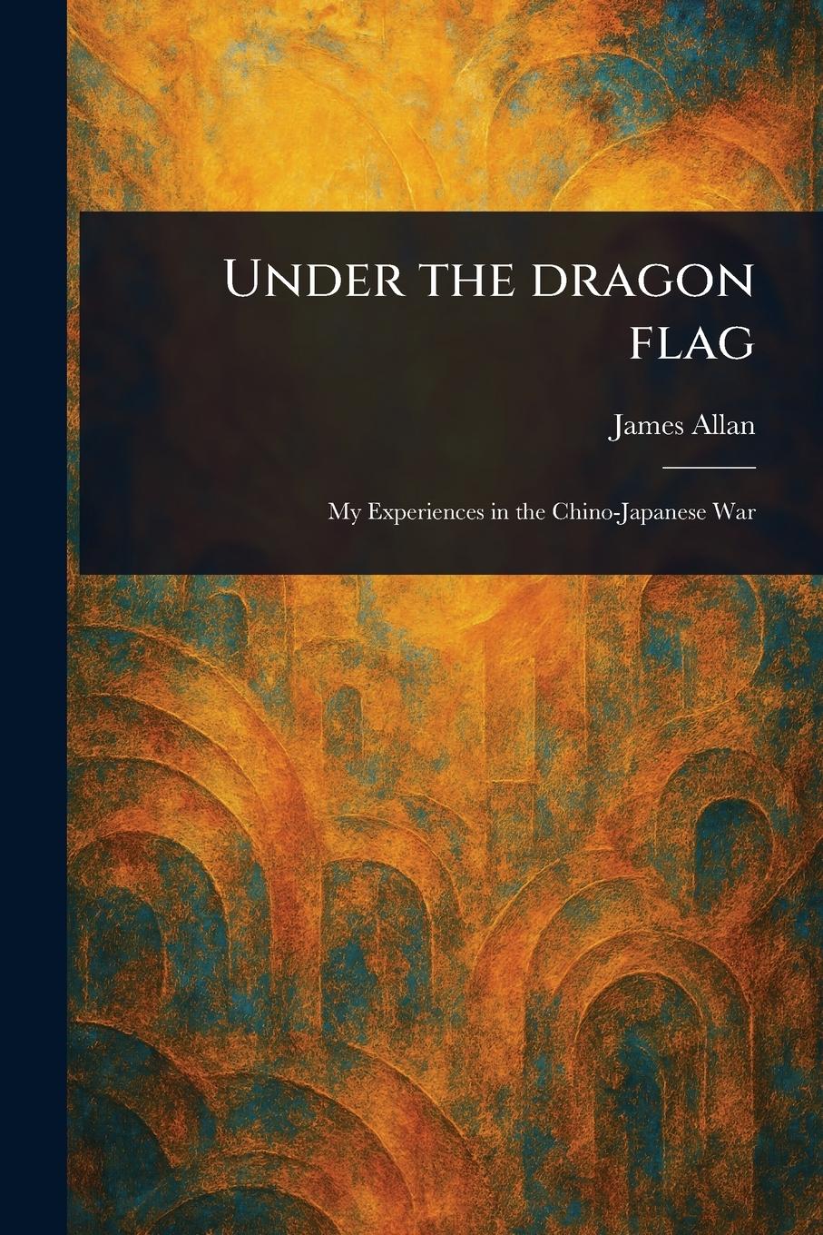 Vorderes Coverbild Under the Dragon Flag