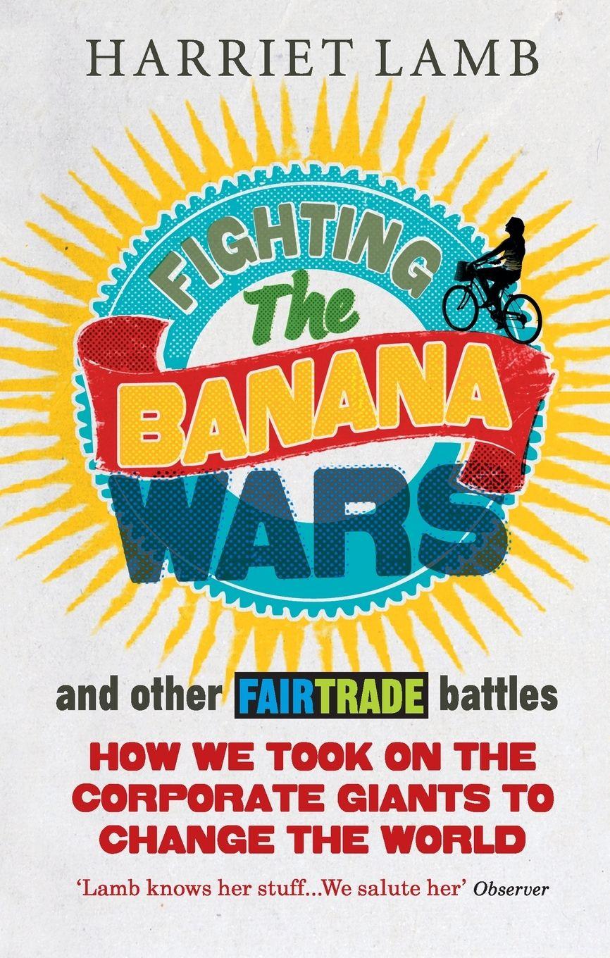 Vorderes Coverbild Fighting the Banana Wars and Other Fairt