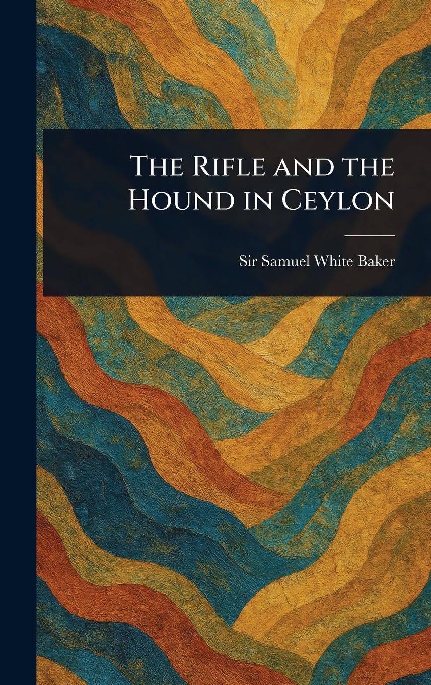 Vorderes Coverbild The Rifle and the Hound in Ceylon