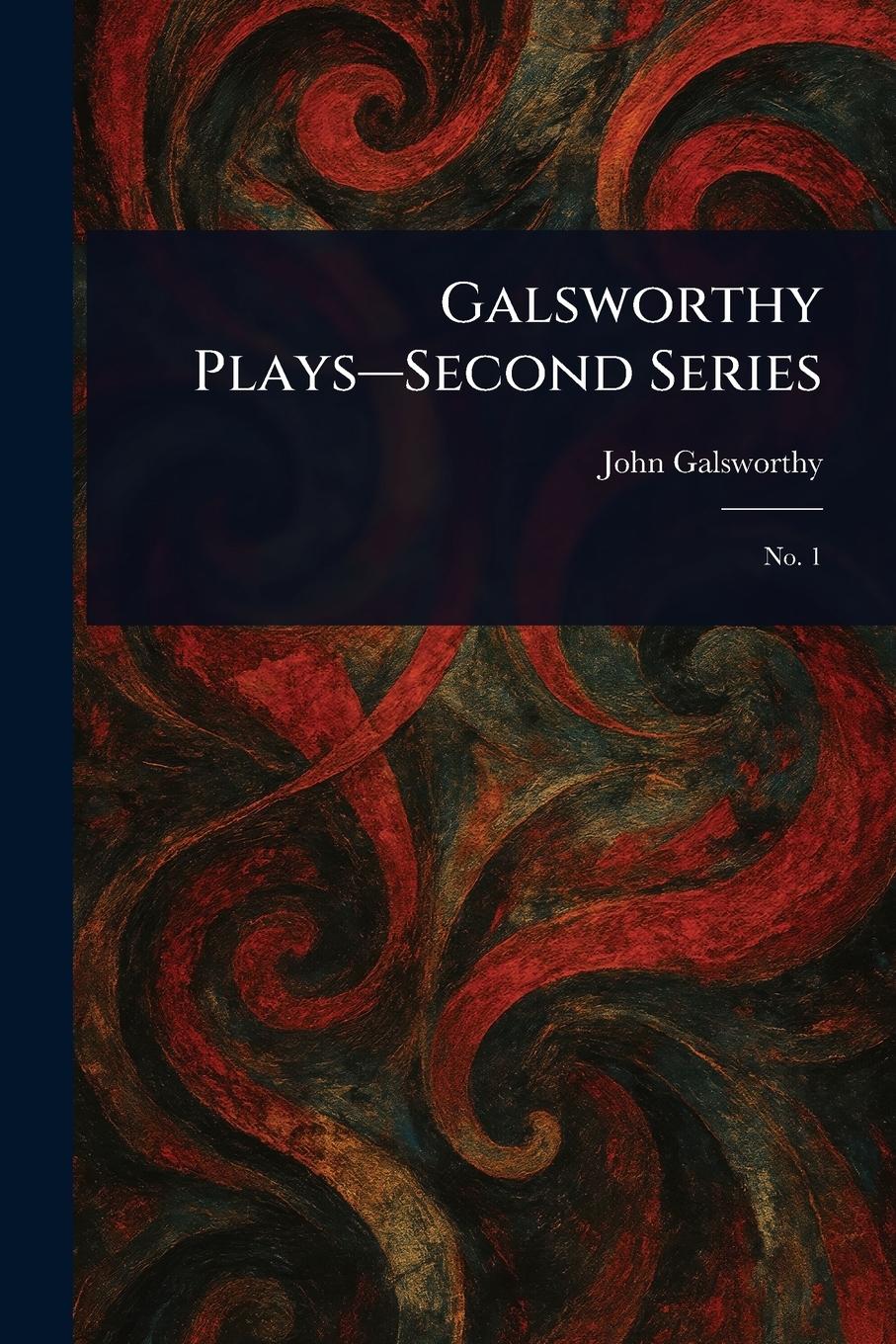 Vorderes Coverbild Galsworthy Plays-Second Series