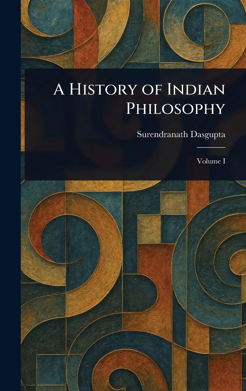 Vorderes Coverbild A History of Indian Philosophy