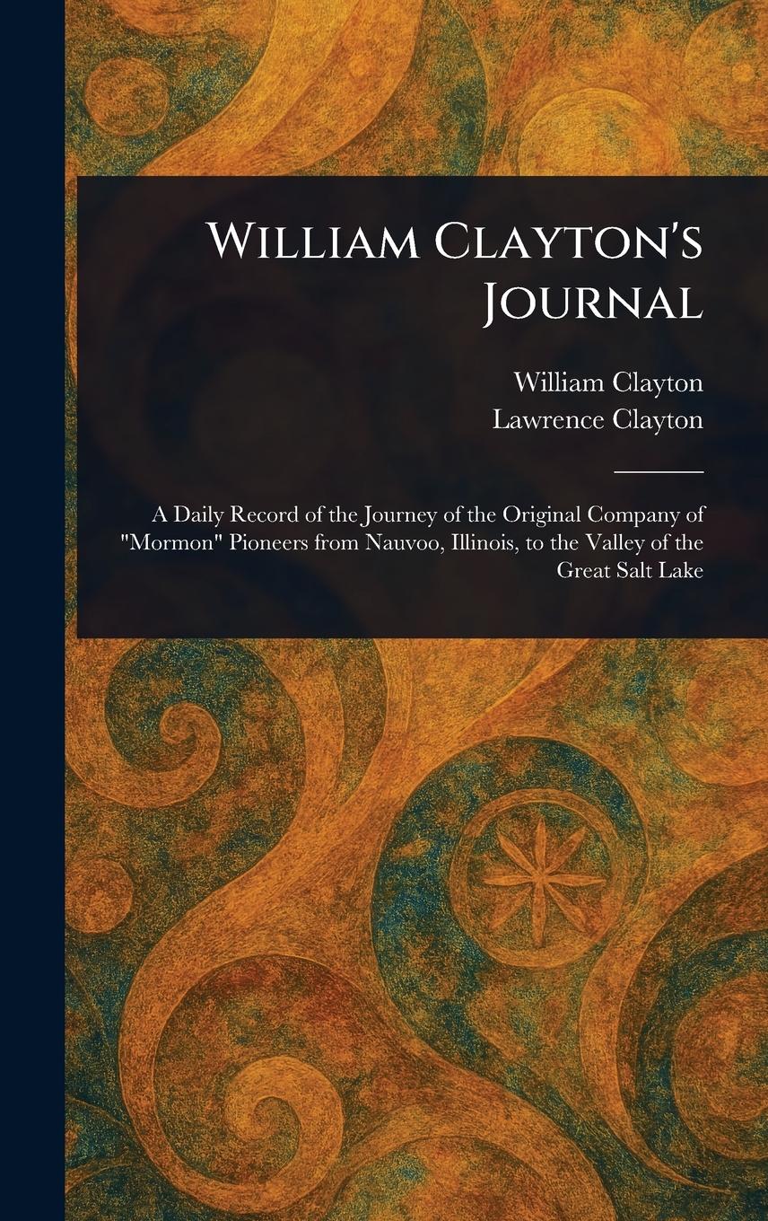 Vorderes Coverbild William Clayton's Journal