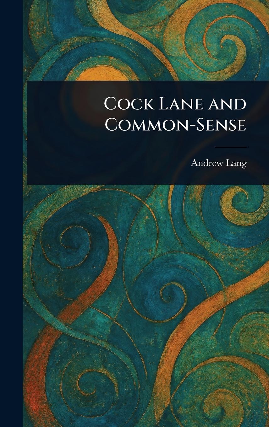 Vorderes Coverbild Cock Lane and Common-Sense