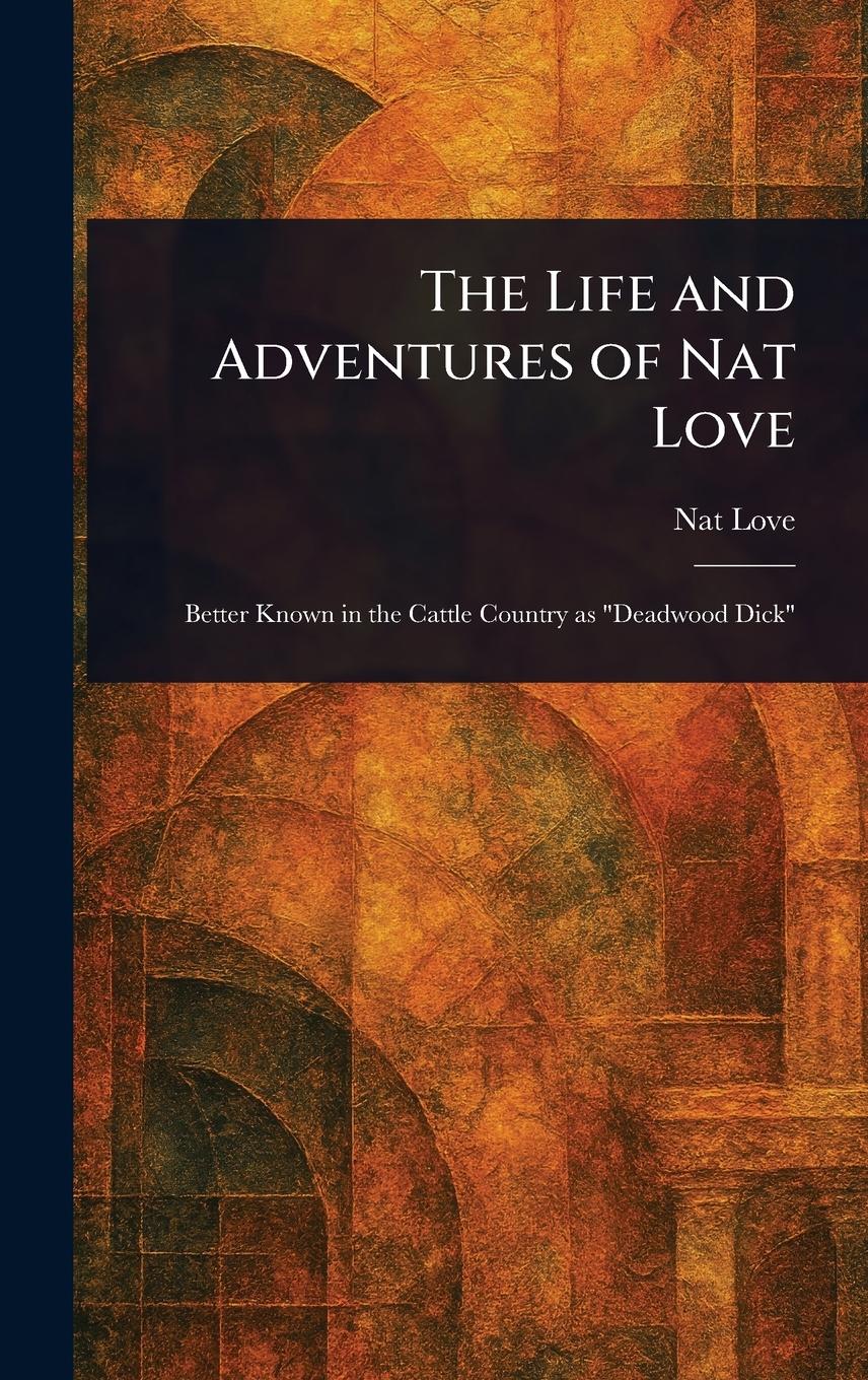 Vorderes Coverbild The Life and Adventures of Nat Love