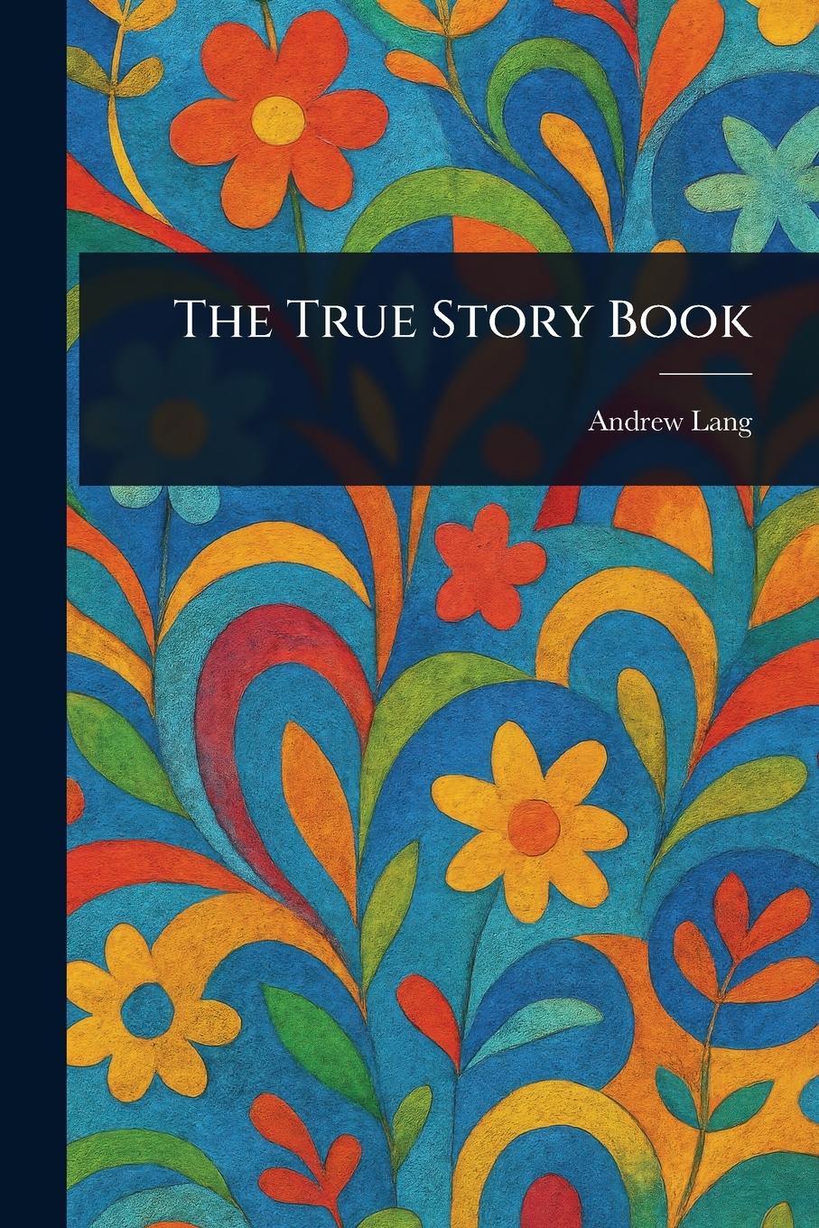 Vorderes Coverbild The True Story Book