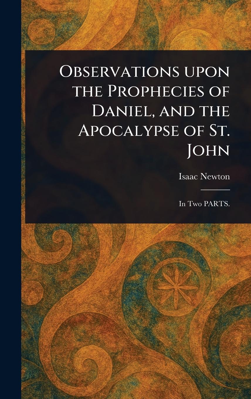 Vorderes Coverbild Observations Upon the Prophecies of Daniel, and the Apocalypse of St. John