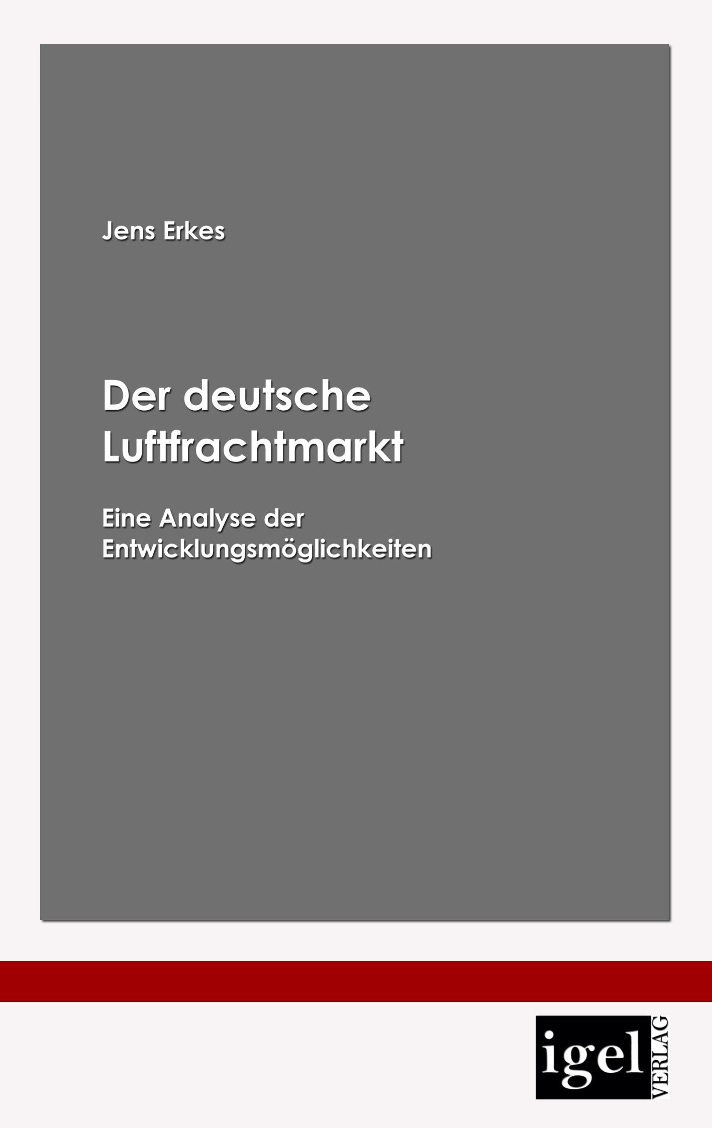 Vorderes Coverbild Der deutsche Luftfrachtmarkt