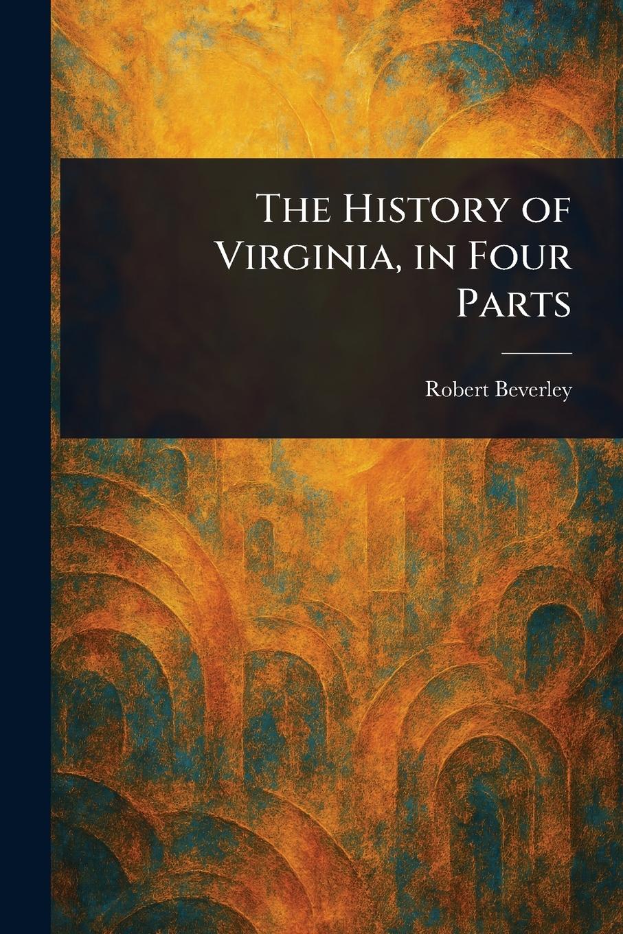 Vorderes Coverbild The History of Virginia, in Four Parts