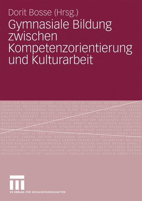 Vorderes Coverbild Gymnasiale Bildung zwischen Kompetenzorientierung und Kulturarbeit