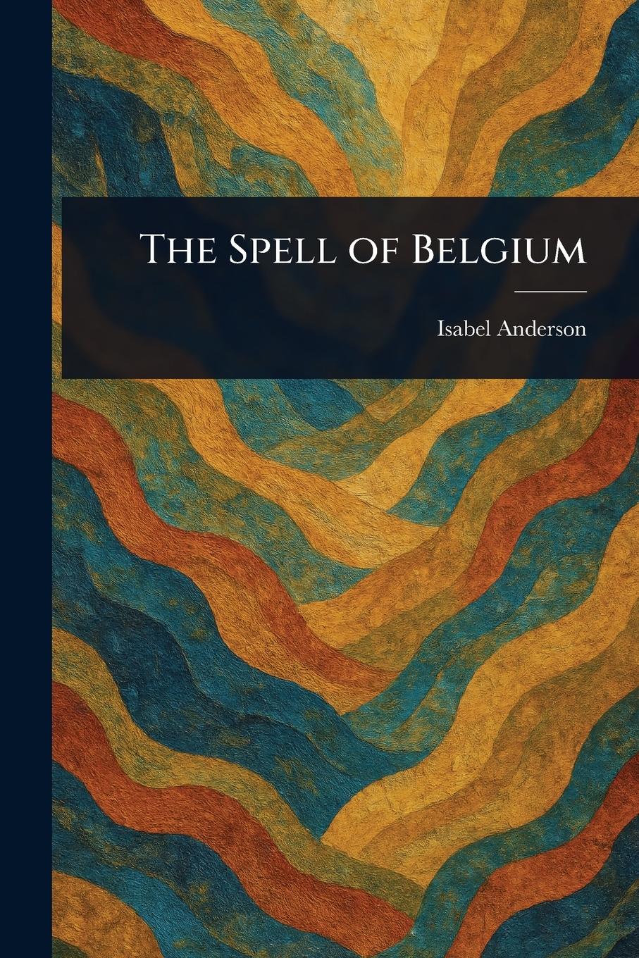 Vorderes Coverbild The Spell of Belgium