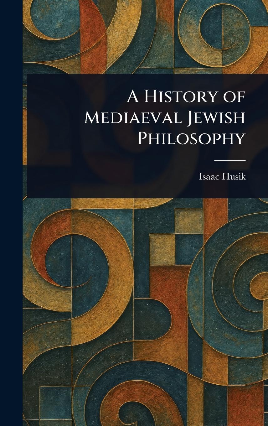 Vorderes Coverbild A History of Mediaeval Jewish Philosophy