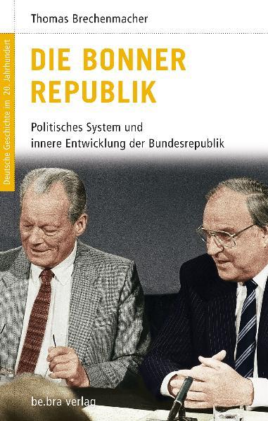 Vorderes Coverbild Die Bonner Republik
