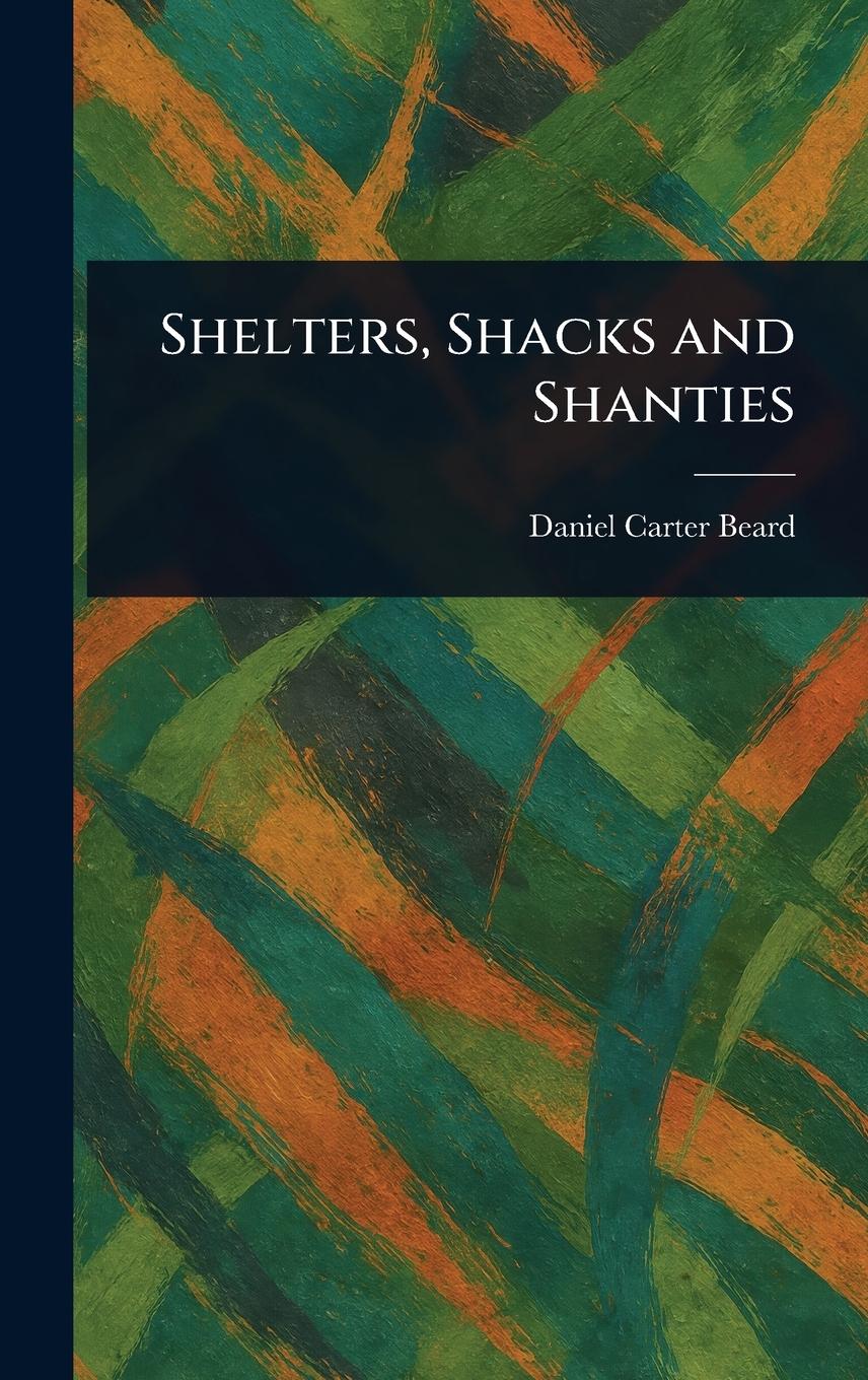 Vorderes Coverbild Shelters, Shacks and Shanties