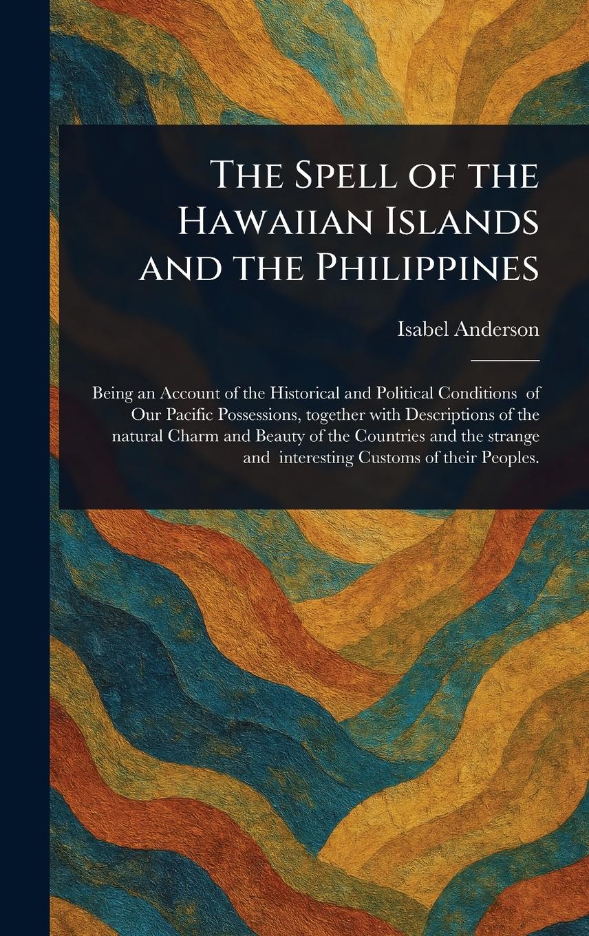 Vorderes Coverbild The Spell of the Hawaiian Islands and the Philippines