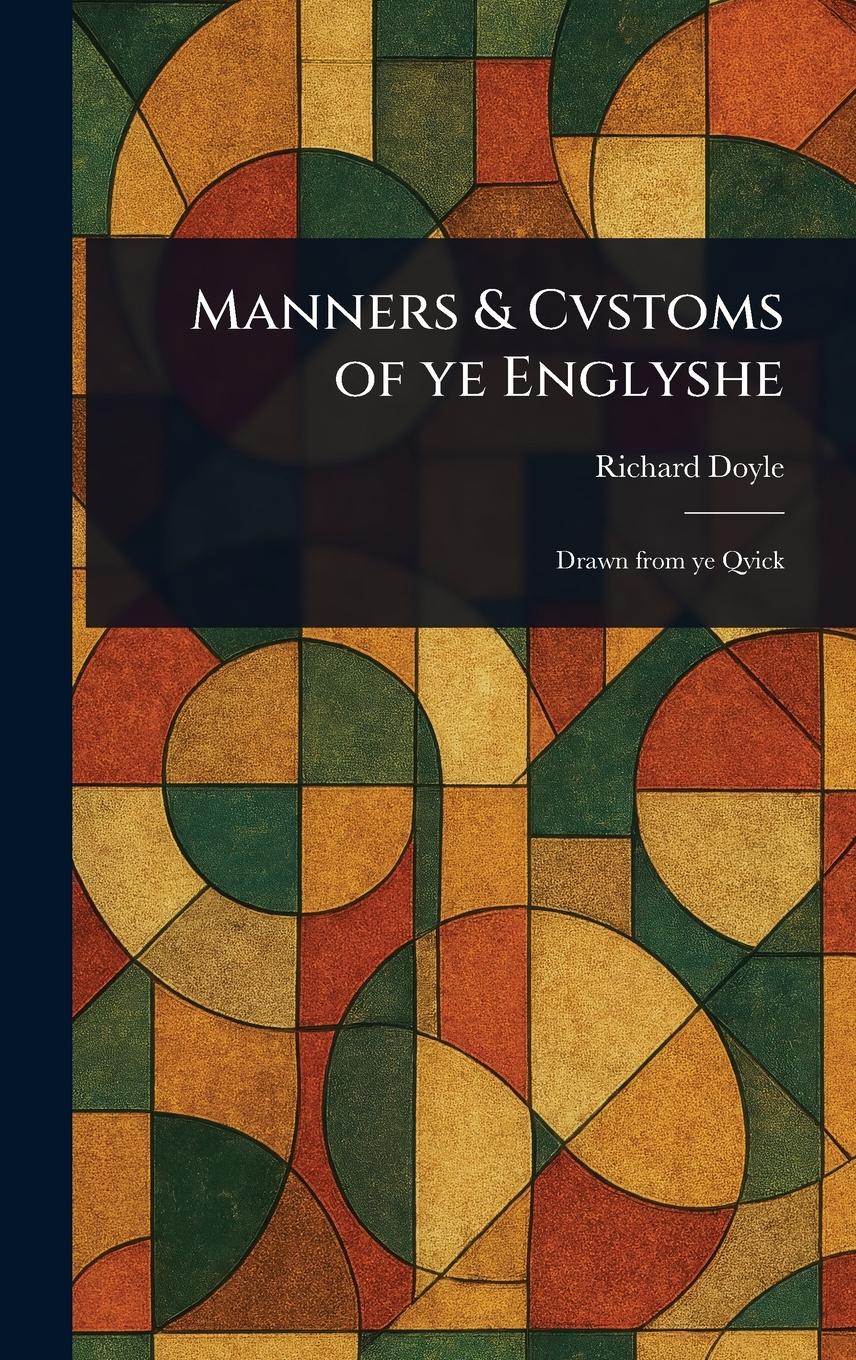 Vorderes Coverbild Manners & Cvstoms of Ye Englyshe