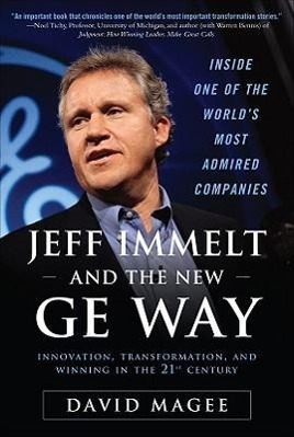 Vorderes Coverbild Jeff Immelt and the New GE Way: Innovation, Transformation and Winning in the 21st Century