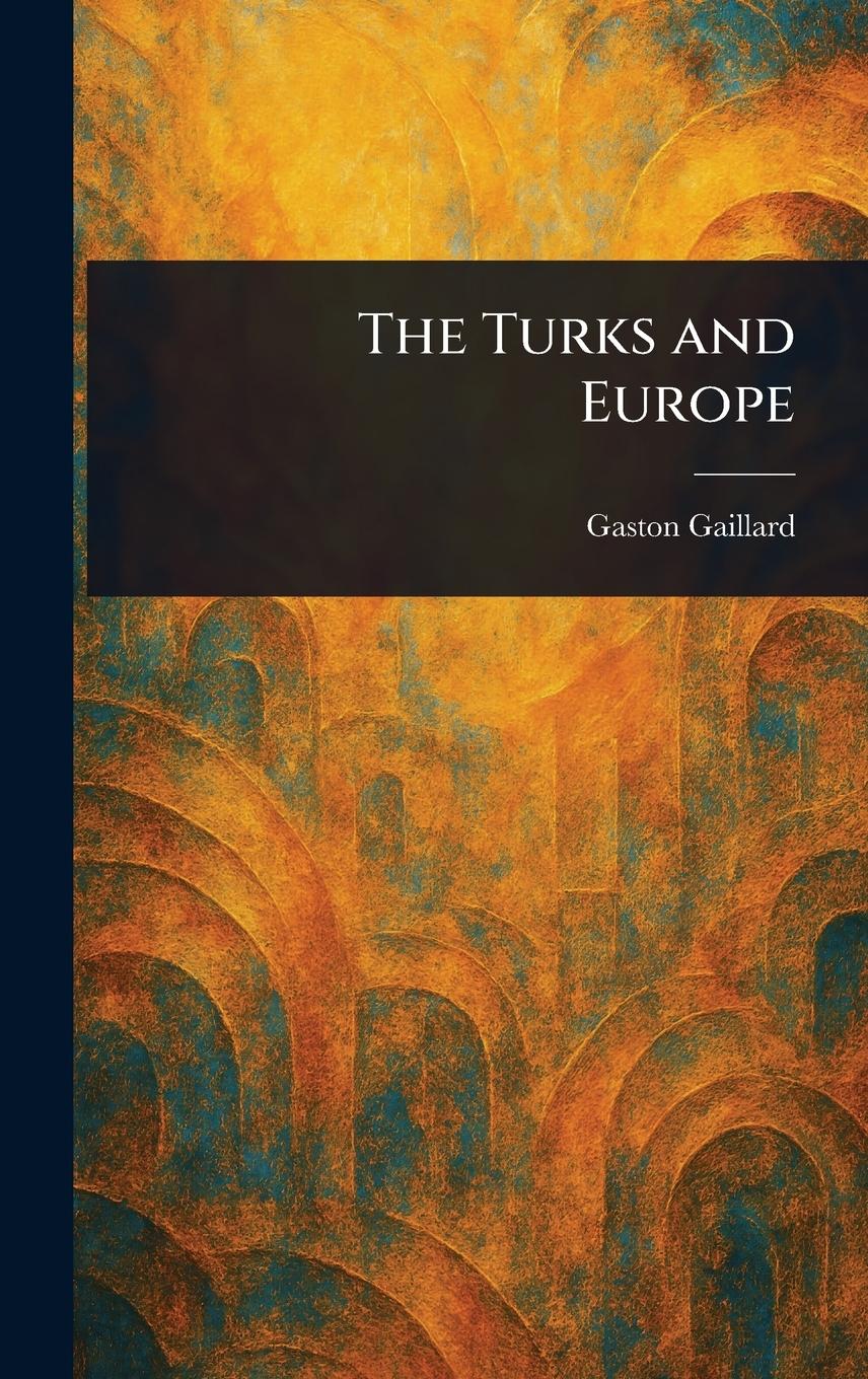 Vorderes Coverbild The Turks and Europe