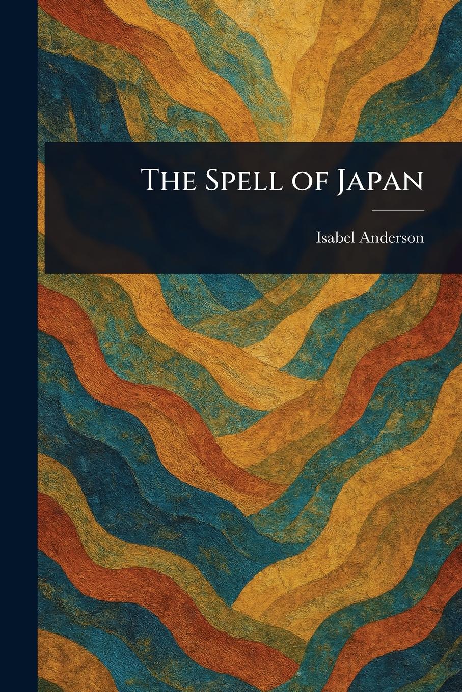 Vorderes Coverbild The Spell of Japan
