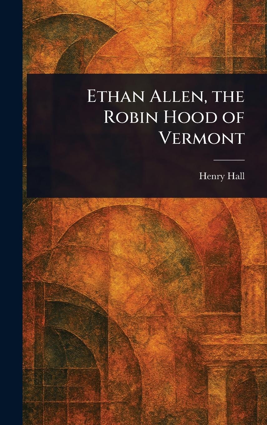 Vorderes Coverbild Ethan Allen, the Robin Hood of Vermont