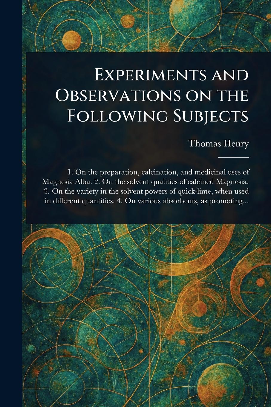 Vorderes Coverbild Experiments and Observations on the Following Subjects