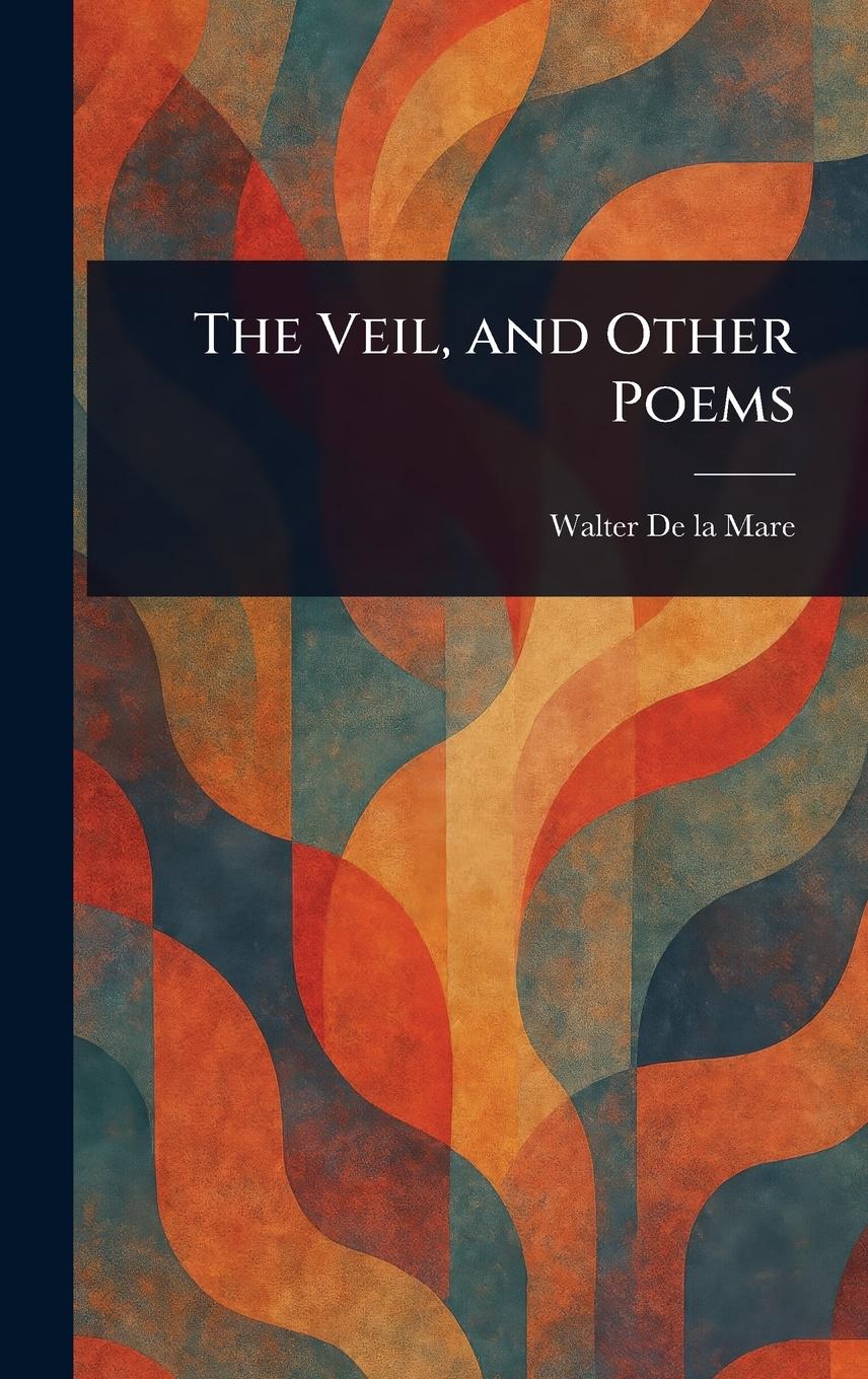 Vorderes Coverbild The Veil, and Other Poems