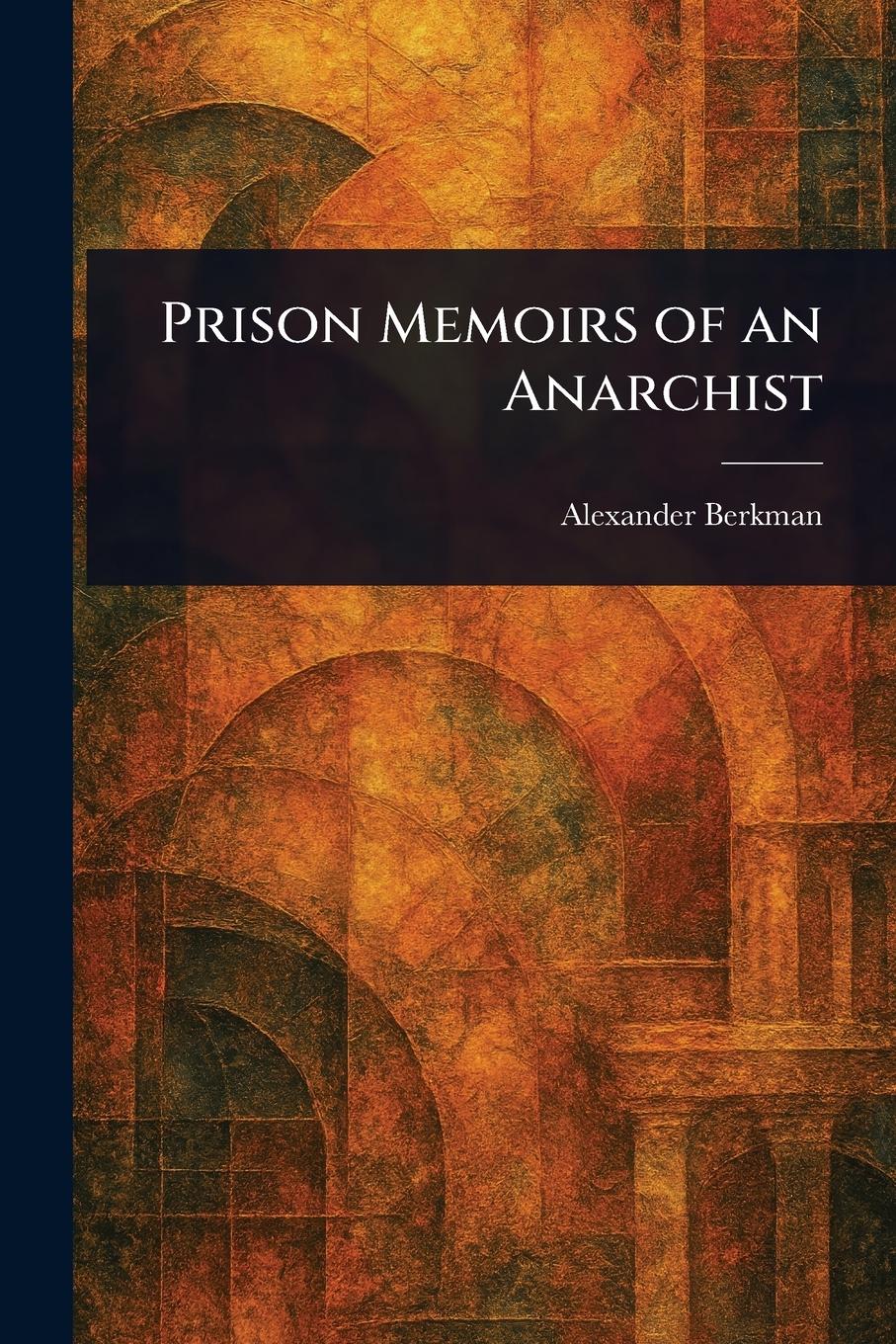 Vorderes Coverbild Prison Memoirs of an Anarchist