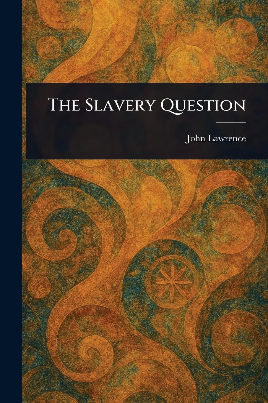 Vorderes Coverbild The Slavery Question